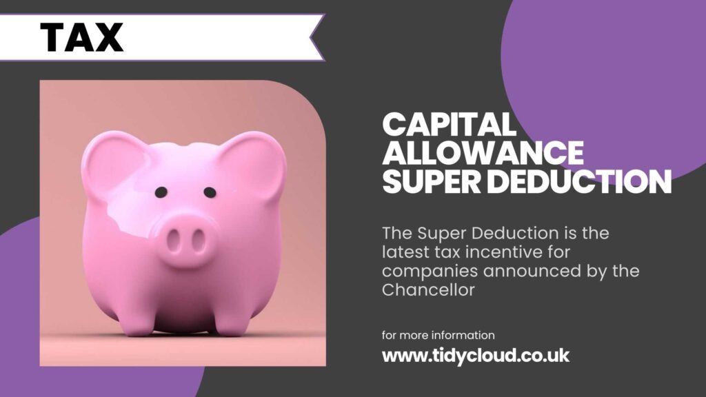 Capital Allowance Super Deduction